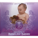 เพลงเพื่อเด็ก Baby's Favourite Ballet for Babies